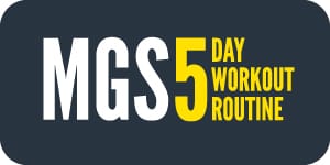 MGS 5 Day Workout Routine on a small dark blue background