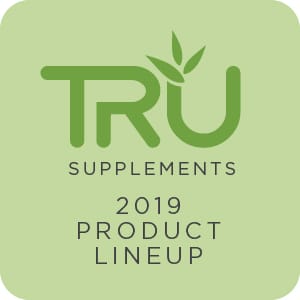 Large Green TRU Supplements Logo on light green background with the words 2019 Product Lineup in grey