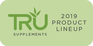 Small Green TRU Supplements Logo on light green background with the words 2019 Product Lineup in grey